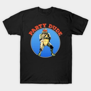 Party Dude T-Shirt